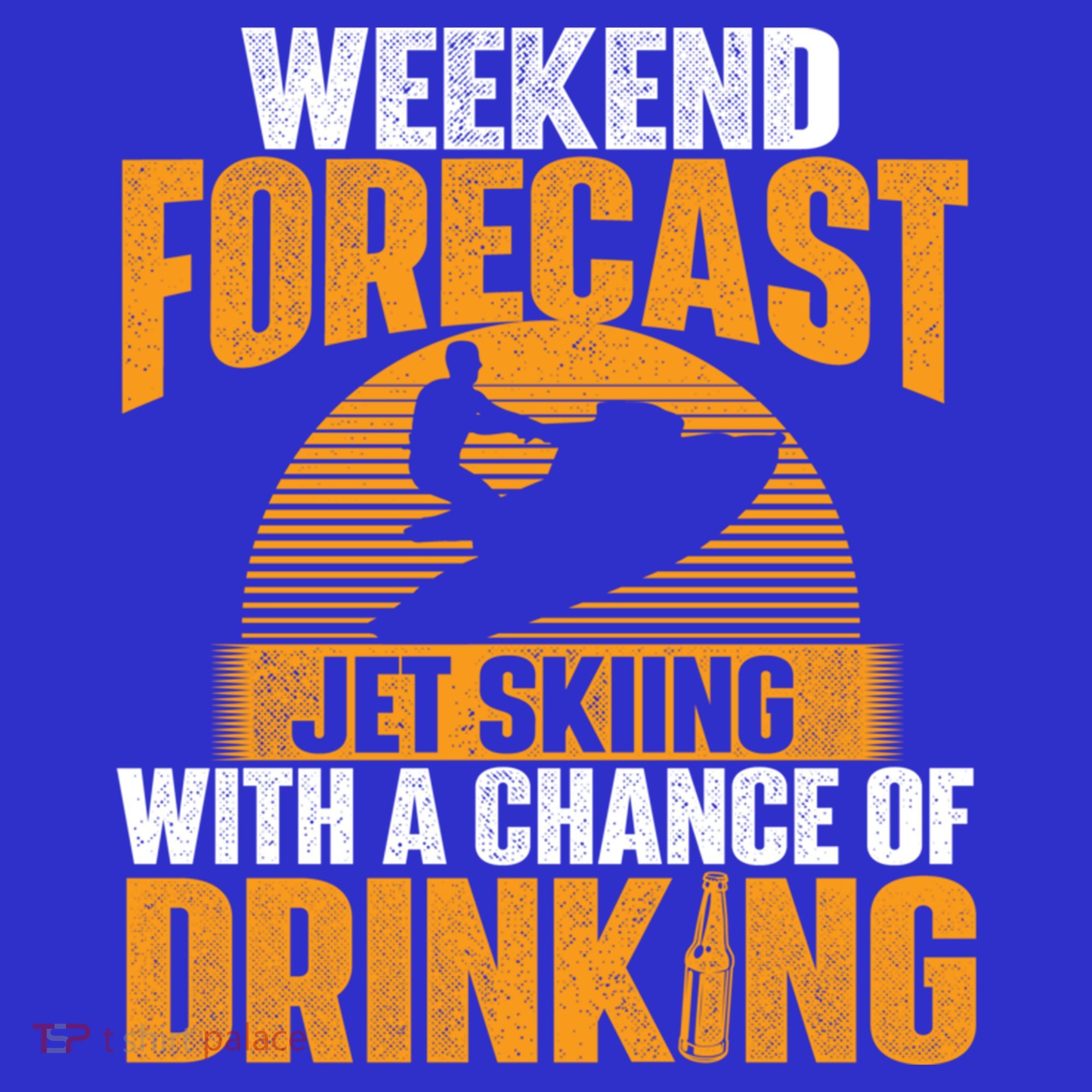 Weekend Forecast Jet Skiing Jet Ski Lover Vacation Funny Gift Sweatshirt