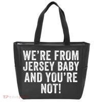 WeRe From Jersey Baby And YouRe Not Tote Bag thumb 0
