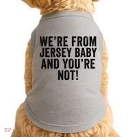 WeRe From Jersey Baby And YouRe Not Doggie Tank thumb 0