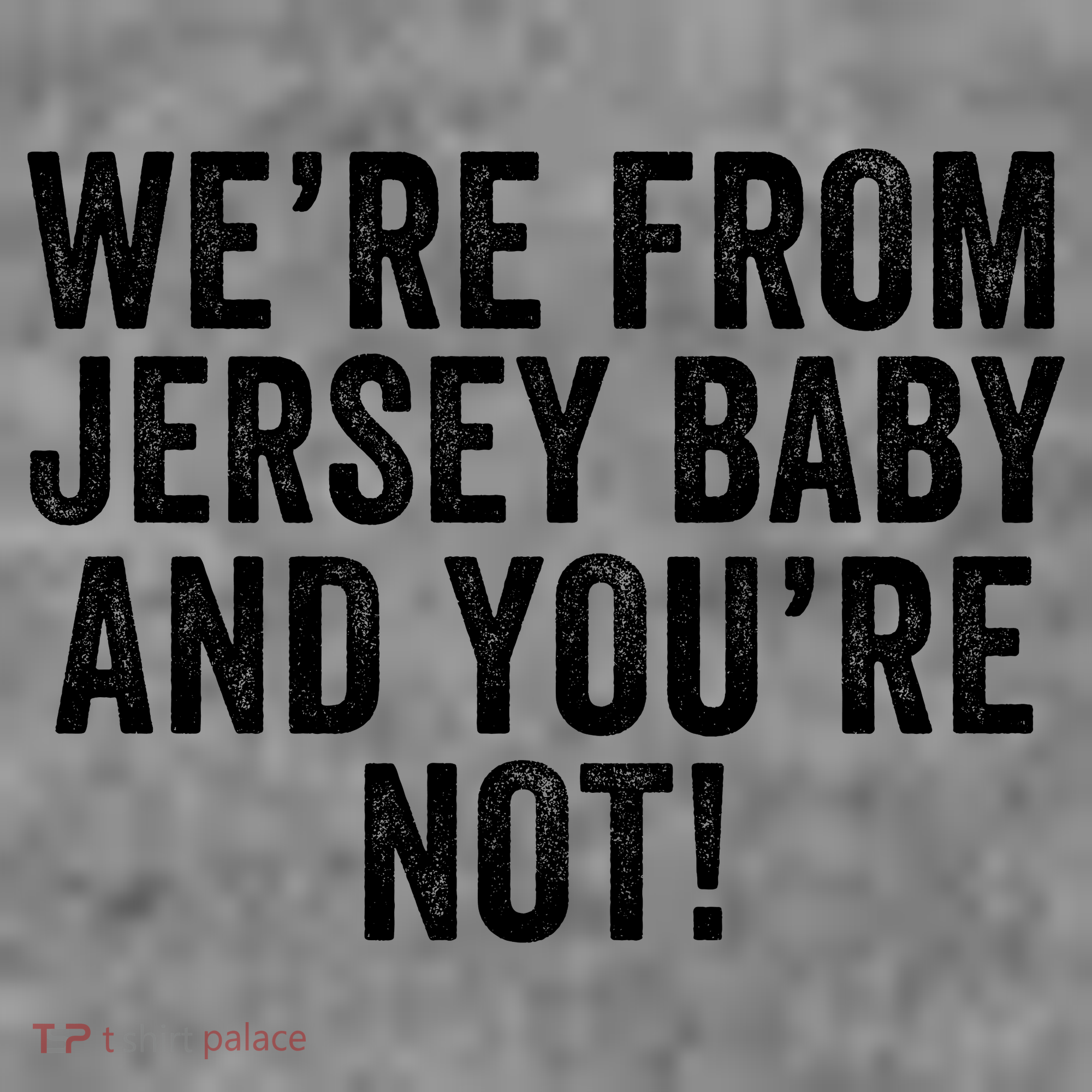 WeRe From Jersey Baby And YouRe Not Women's Hoodie