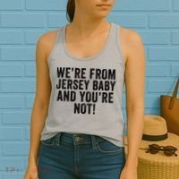 WeRe From Jersey Baby And YouRe Not Women's Tank Top thumb 2