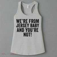 WeRe From Jersey Baby And YouRe Not Women's Tank Top thumb 3