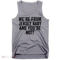 WeRe From Jersey Baby And YouRe Not Tank Top thumb 0