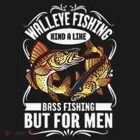 Walleye Fishing Kind A Like Bass Fishing But For T-Shirt thumb 7
