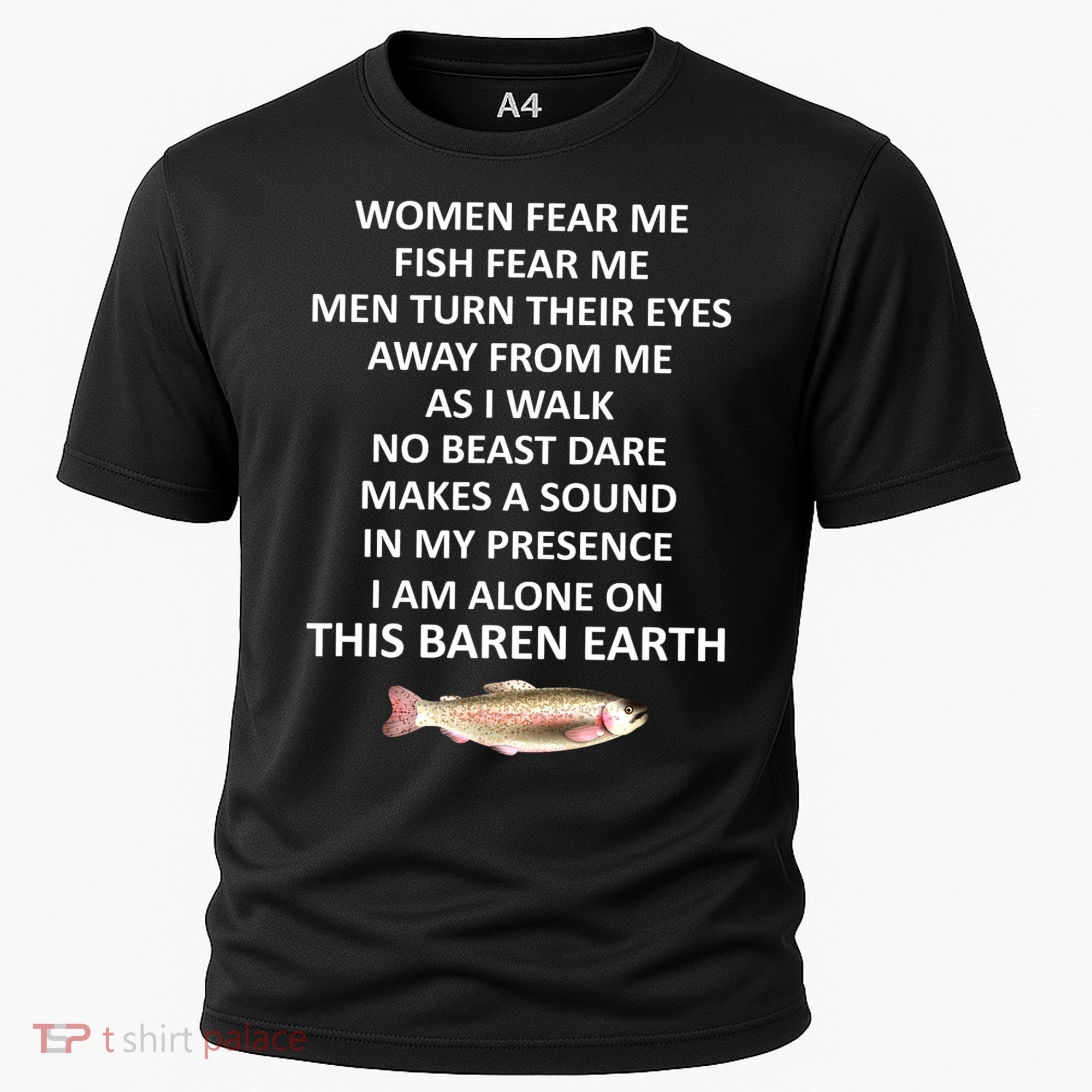 Woman Fear Me Fish Fear Me Turn Their Eyes Away From Me Gift Cooling Performance Crew T-Shirt