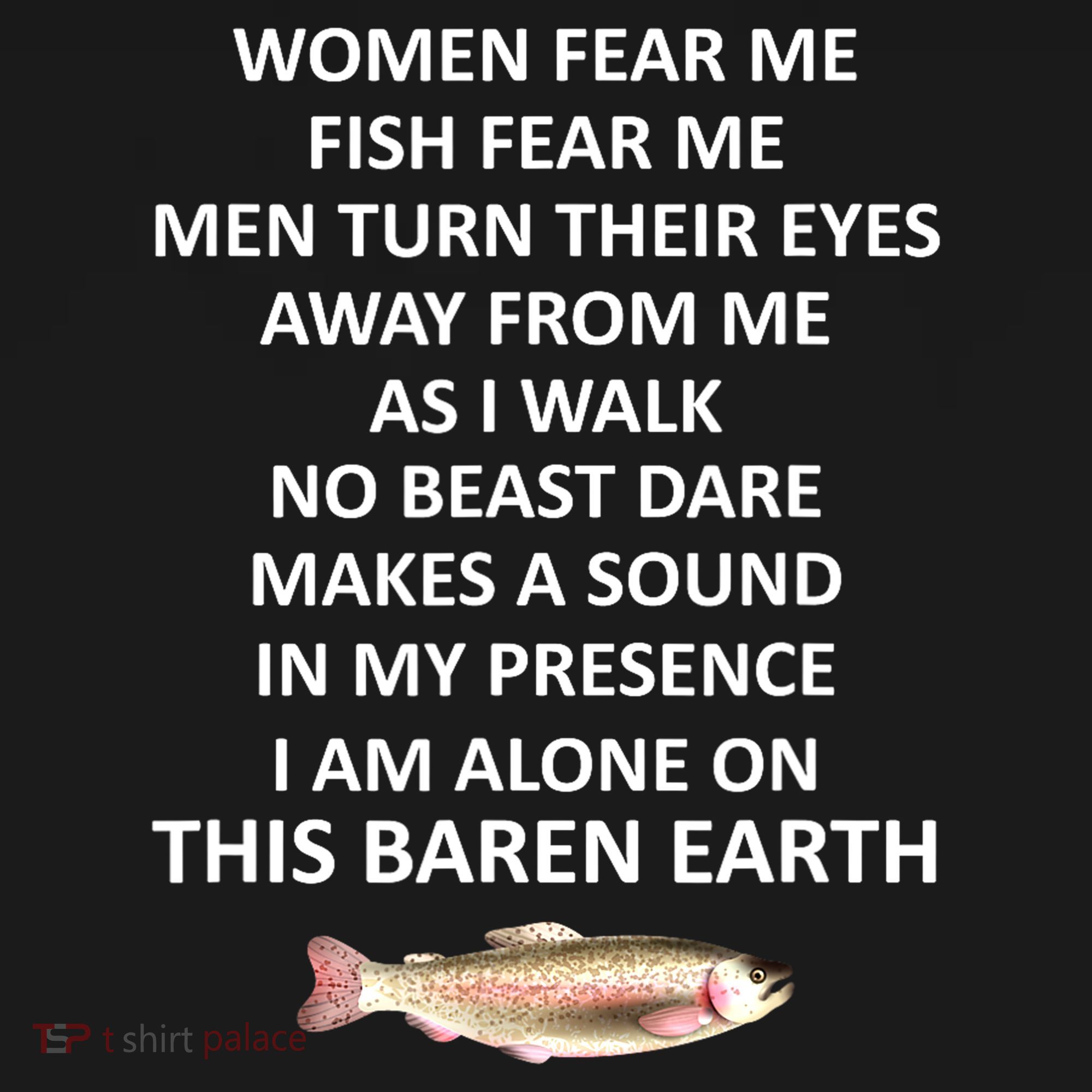 Woman Fear Me Fish Fear Me Turn Their Eyes Away From Me Gift Sweatshirt