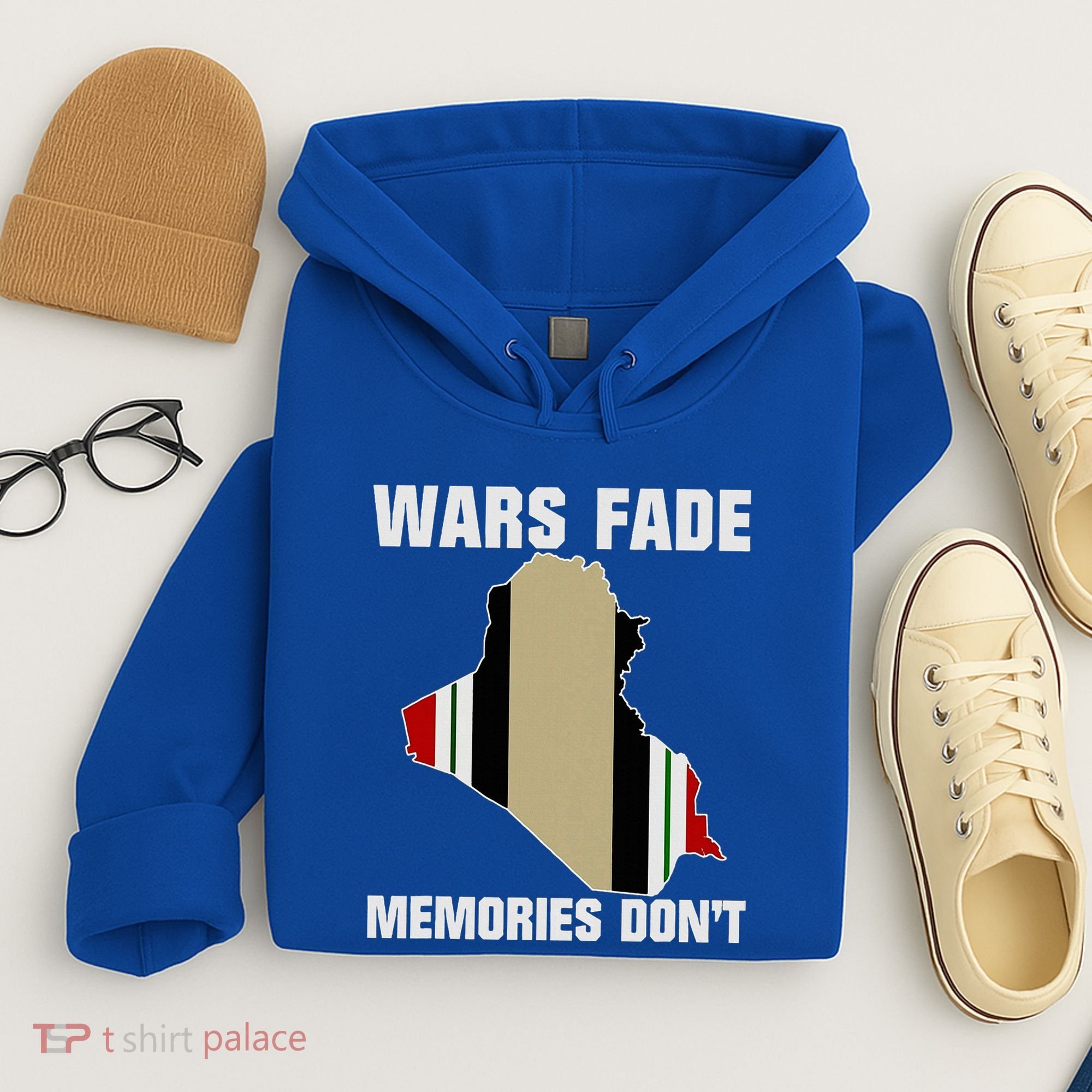 Wars Fade Memories DonT Iraq Hoodie