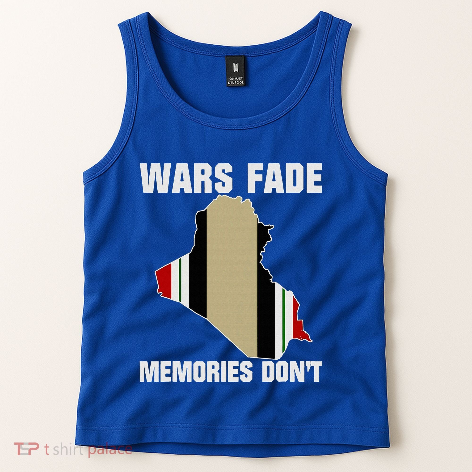 Wars Fade Memories DonT Iraq Tank Top