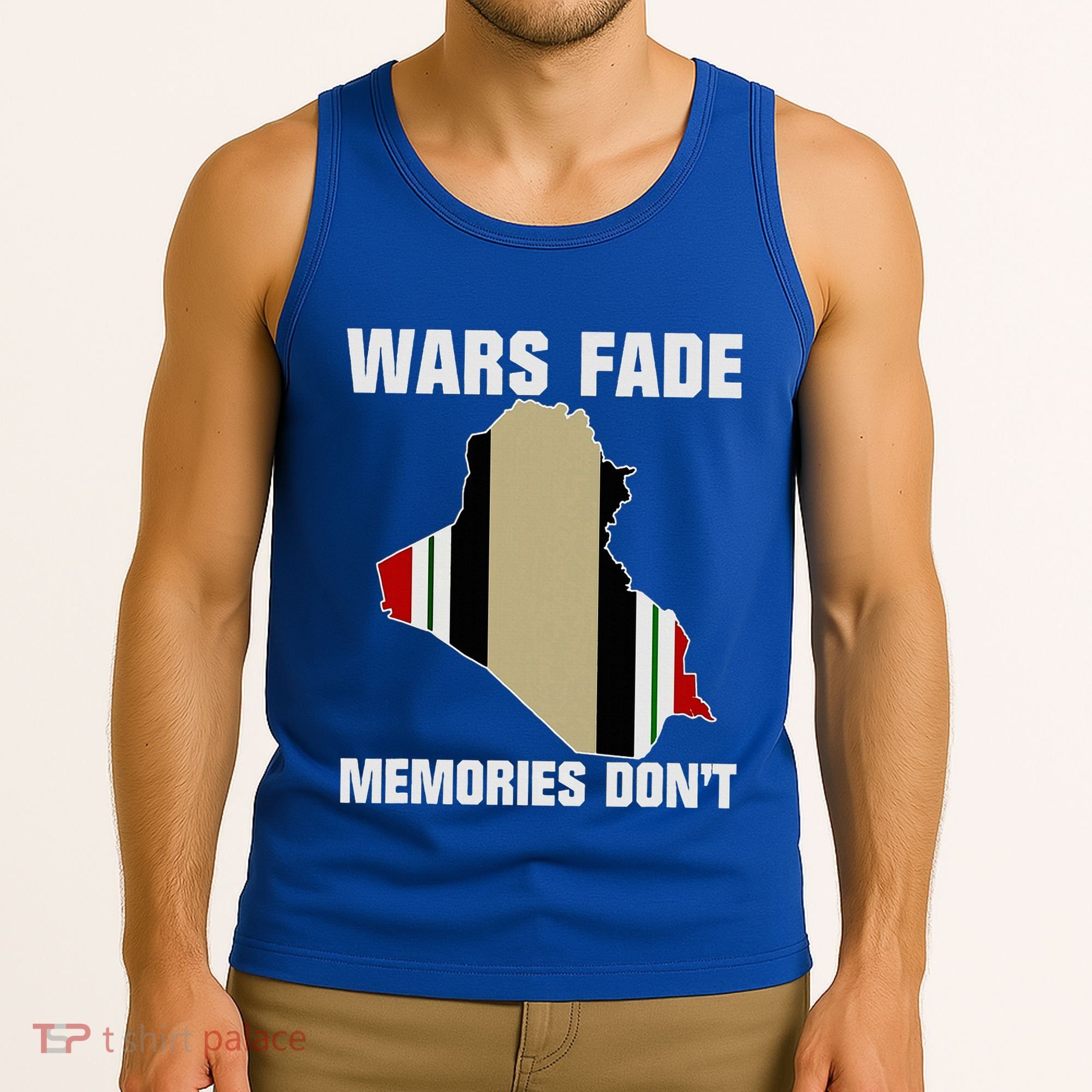Wars Fade Memories DonT Iraq Tank Top