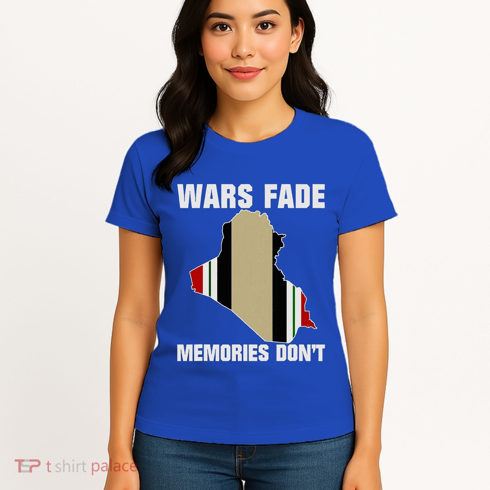 Wars Fade Memories DonT Iraq Women's T-Shirt