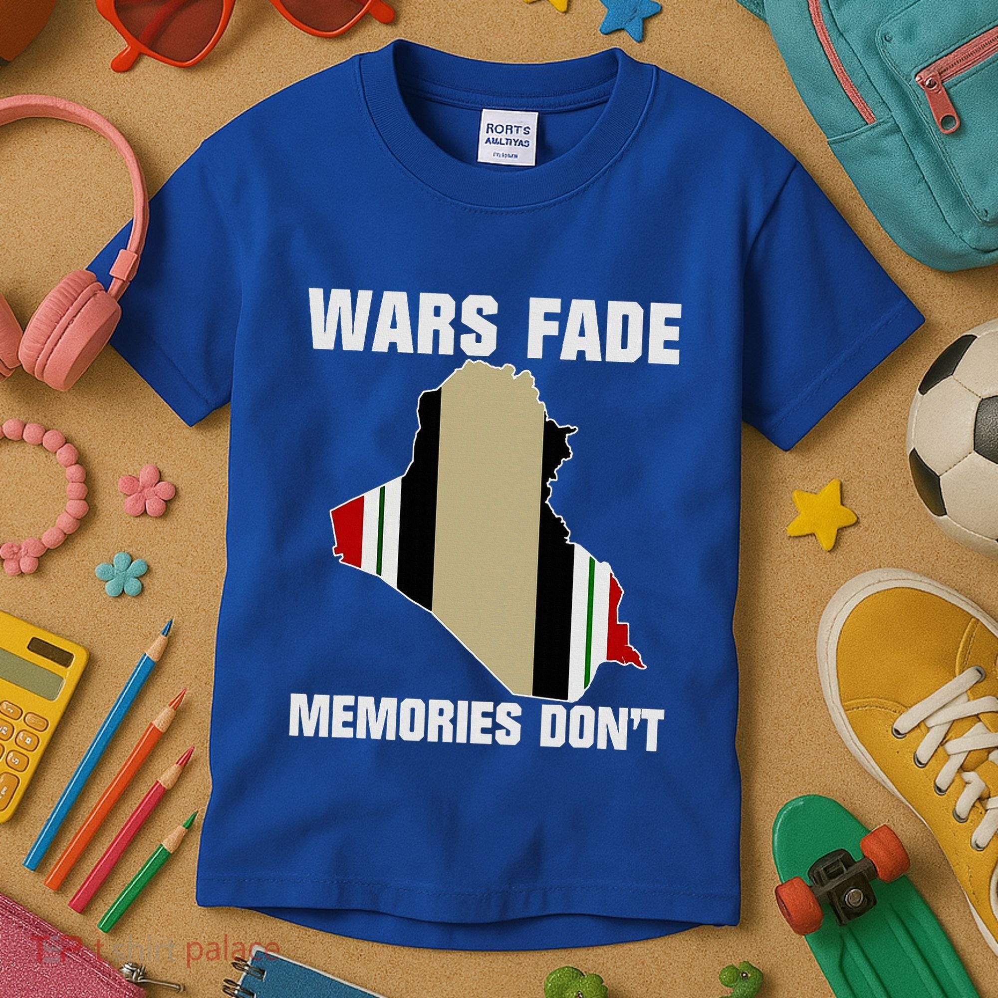 Wars Fade Memories DonT Iraq Kids T-Shirt