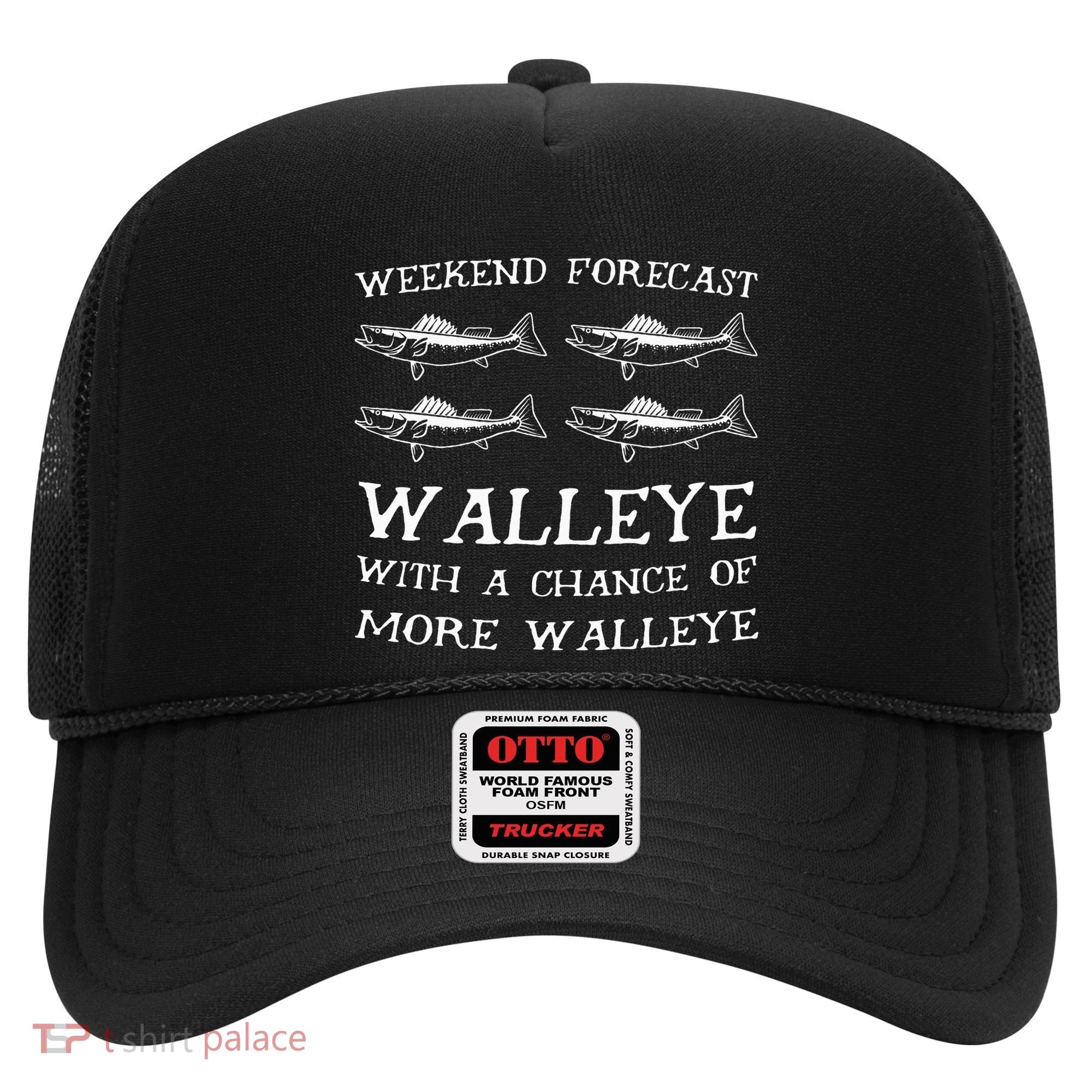 Weekend Forecast More Walleye Fish Hat