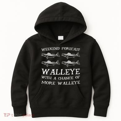 Weekend Forecast More Walleye Fish Kids Hoodie