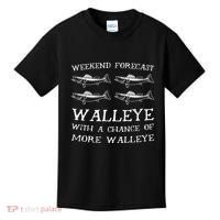 Weekend Forecast More Walleye Fish Kids T-Shirt thumb 0