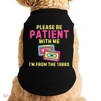 Women Funny Mom Please Be Patient With Me Im From The 1900s Gift Doggie Tank thumb 0
