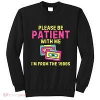 Women Funny Mom Please Be Patient With Me Im From The 1900s Gift Sweatshirt thumb 0