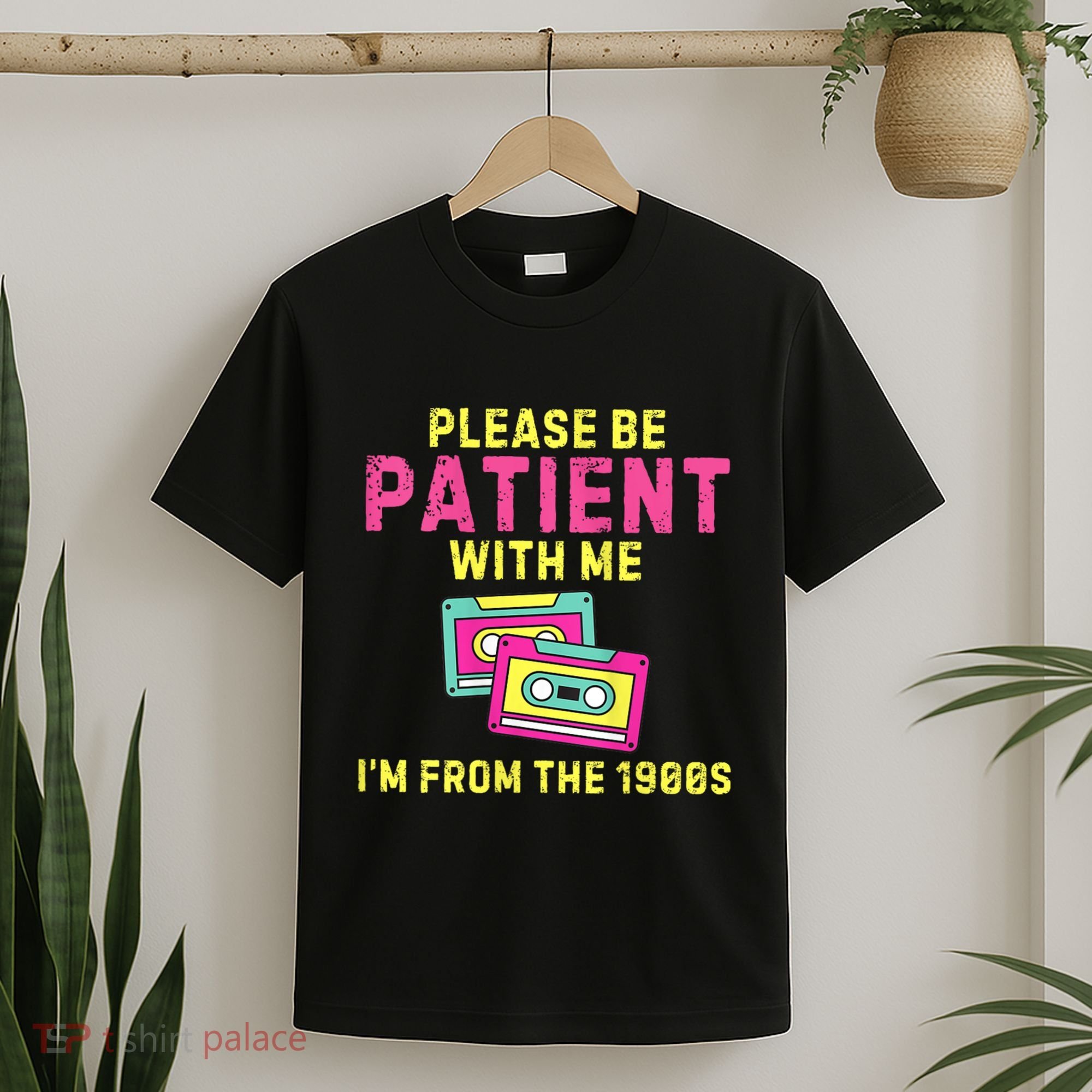 Women Funny Mom Please Be Patient With Me Im From The 1900s Gift T-Shirt
