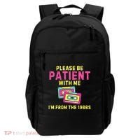 Women Funny Mom Please Be Patient With Me Im From The 1900s Gift Backpack thumb 0