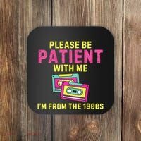 Women Funny Mom Please Be Patient With Me Im From The 1900s Gift Coaster thumb 0