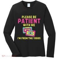 Women Funny Mom Please Be Patient With Me Im From The 1900s Gift Women's Long Sleeve Shirt thumb 0