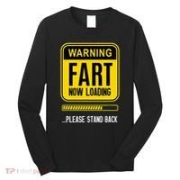 Warning Fart Now Loading Long Sleeve Shirt thumb 0