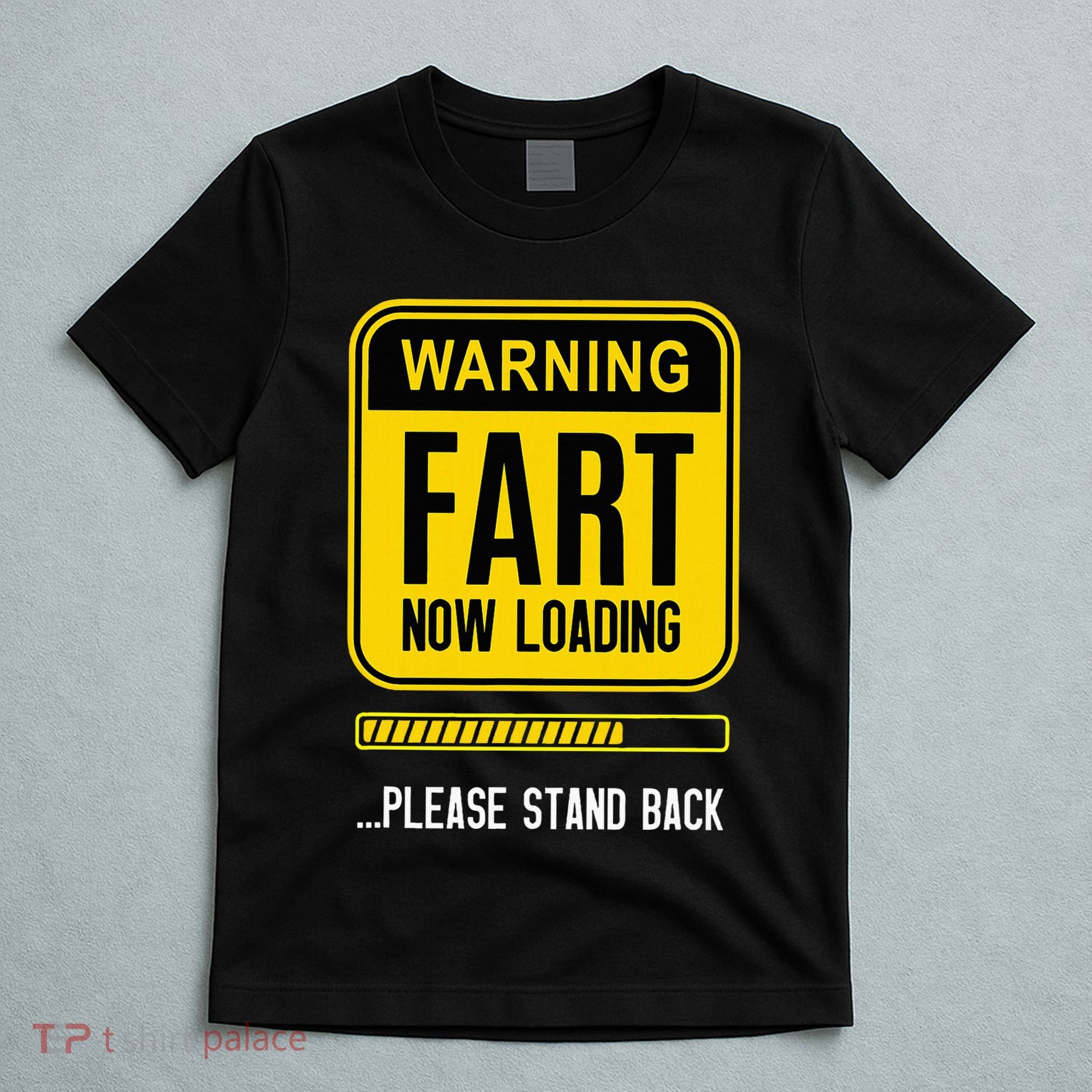 Warning Fart Now Loading T-Shirt