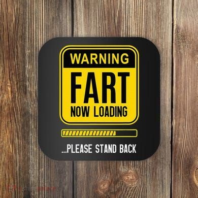 Warning Fart Now Loading Coaster