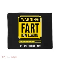 Warning Fart Now Loading Mousepad thumb 0