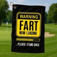 Warning Fart Now Loading Golf Towel thumb 1