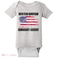 With Fear Ouripsum Democracy I Dessent Usa Flag Baby Bodysuit thumb 0