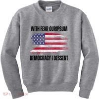 With Fear Ouripsum Democracy I Dessent Usa Flag Kids Sweatshirt thumb 0