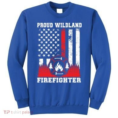 Wildland Firefighter Proud Wildland Fire Gift Sweatshirt