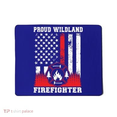Wildland Firefighter Proud Wildland Fire Gift Mousepad