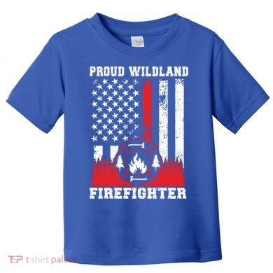 Wildland Firefighter Proud Wildland Fire Gift Toddler T-Shirt