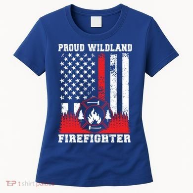 Wildland Firefighter Proud Wildland Fire Gift Women's T-Shirt