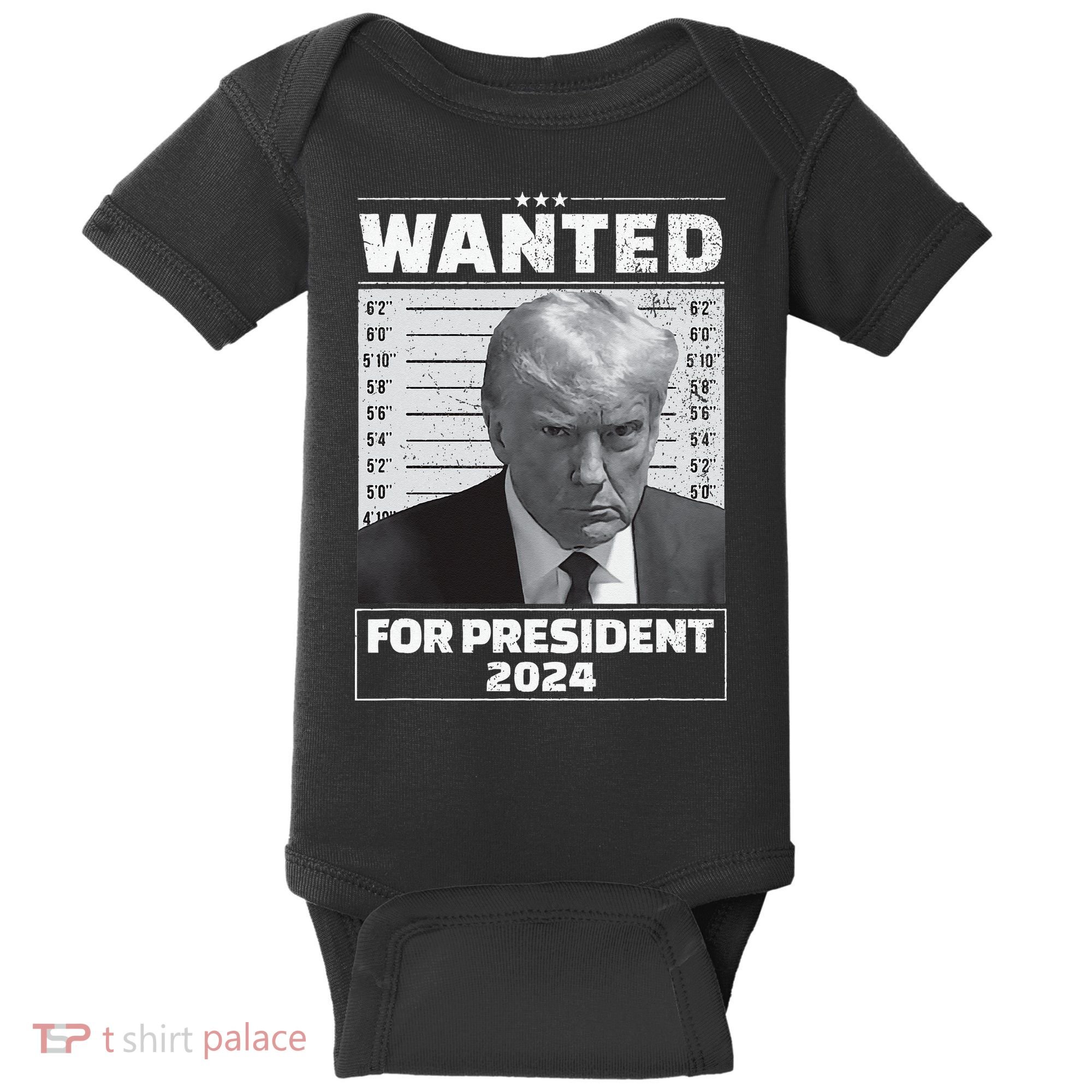 Wanted For President 2024 Trump Mugshot Baby Bodysuit