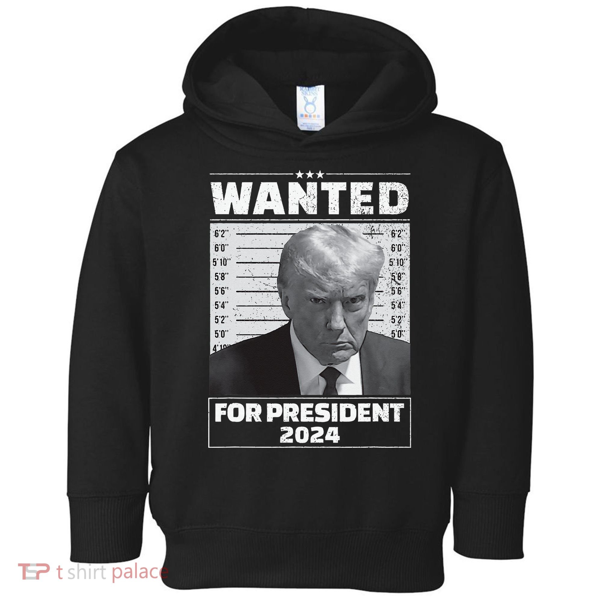 Wanted For President 2024 Trump Mugshot Toddler Hoodie