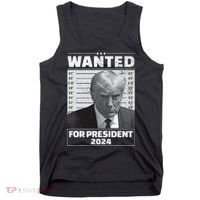 Wanted For President 2024 Trump Mugshot Tank Top thumb 0