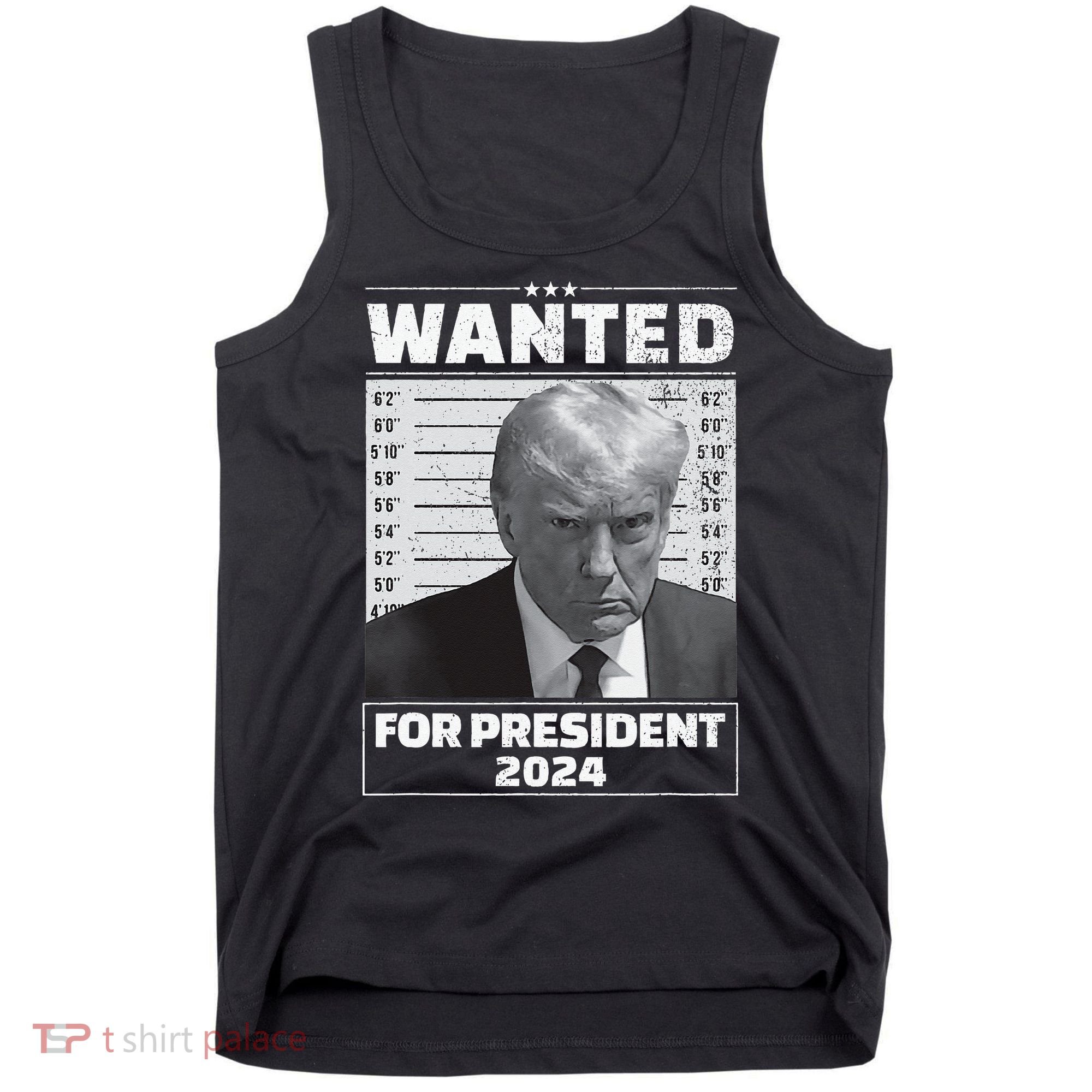 Wanted For President 2024 Trump Mugshot Tank Top