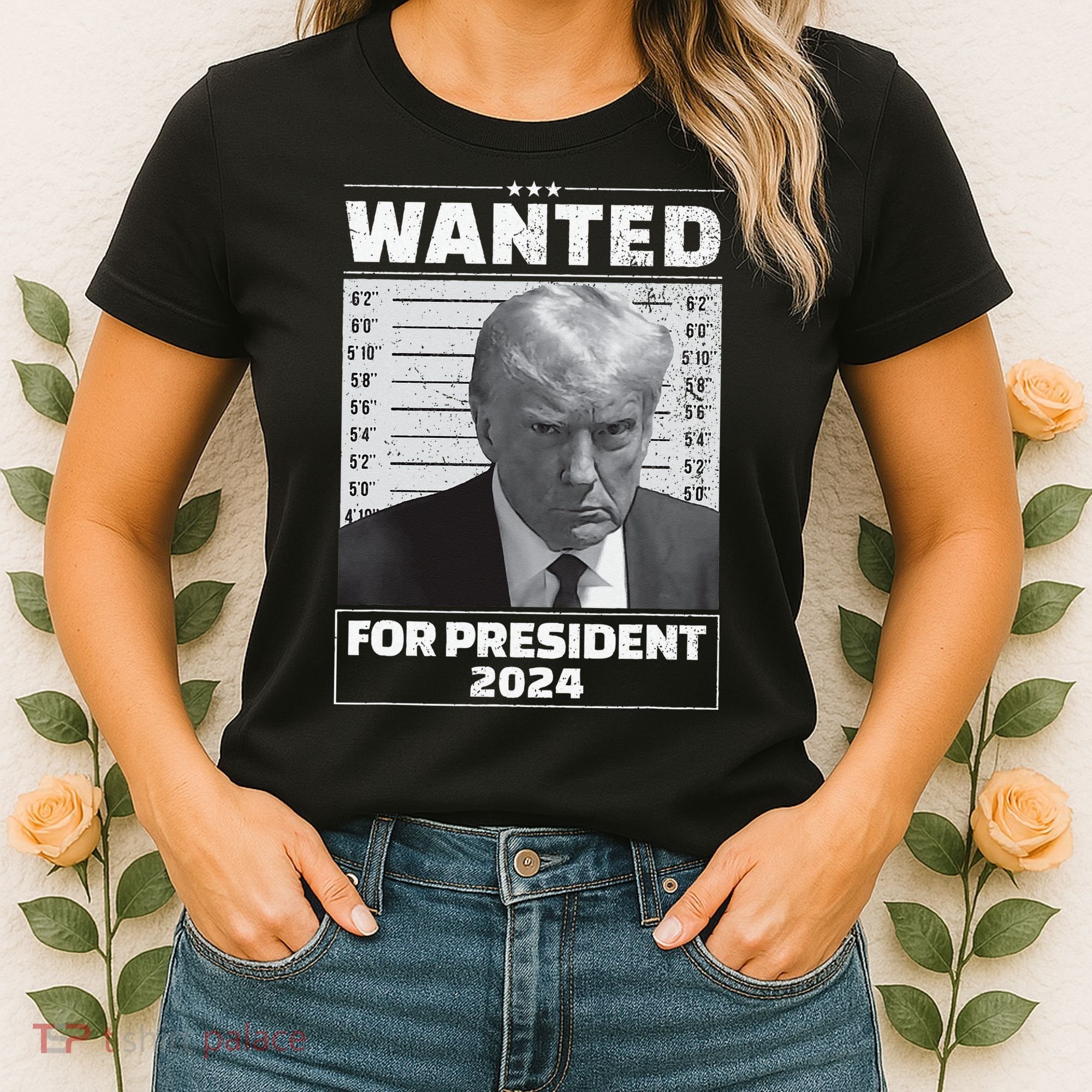 Wanted For President 2024 Trump Mugshot Women's T-Shirt
