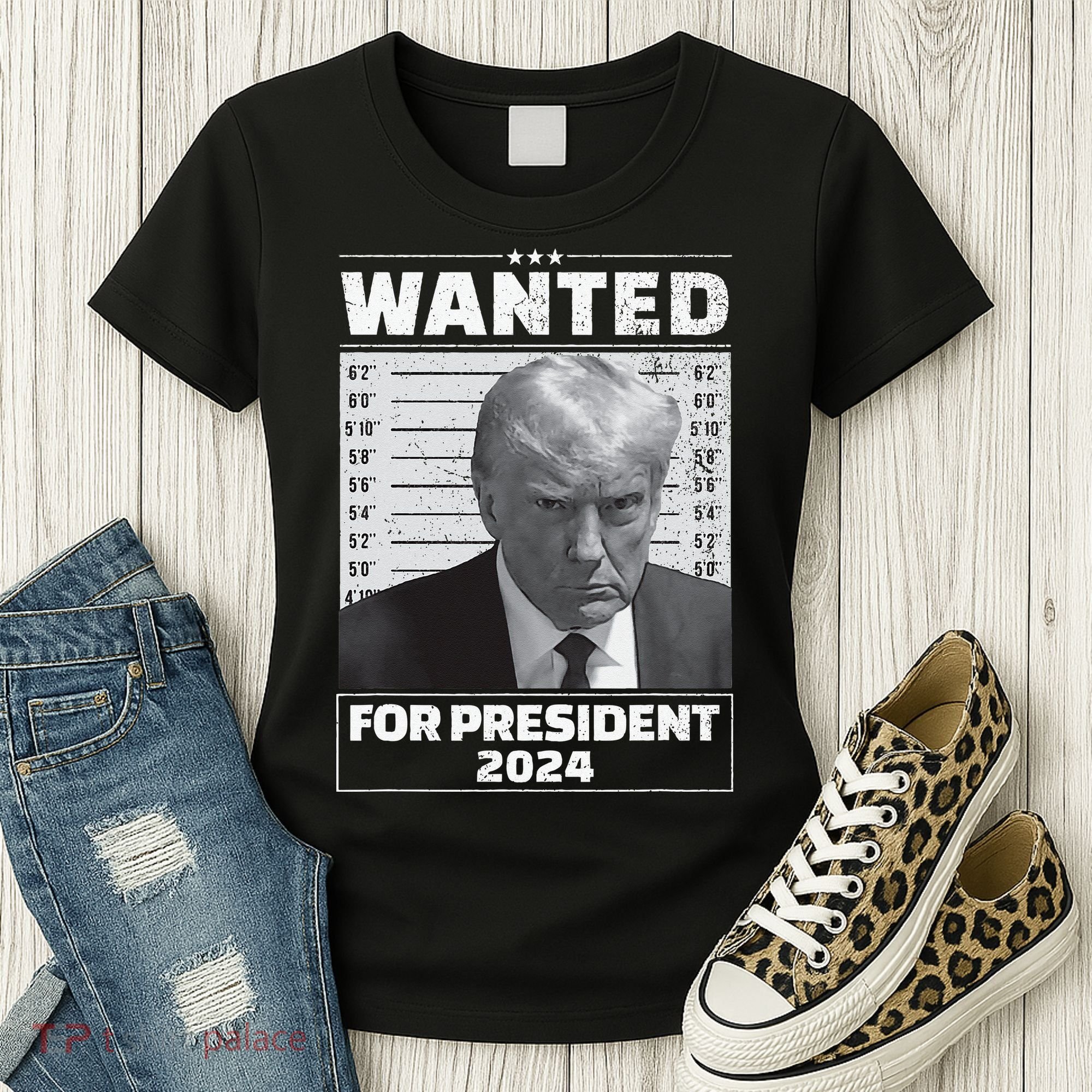Wanted For President 2024 Trump Mugshot Women's T-Shirt