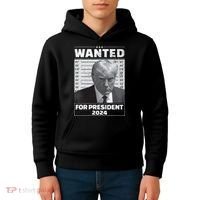 Wanted For President 2024 Trump Mugshot Kids Hoodie thumb 4