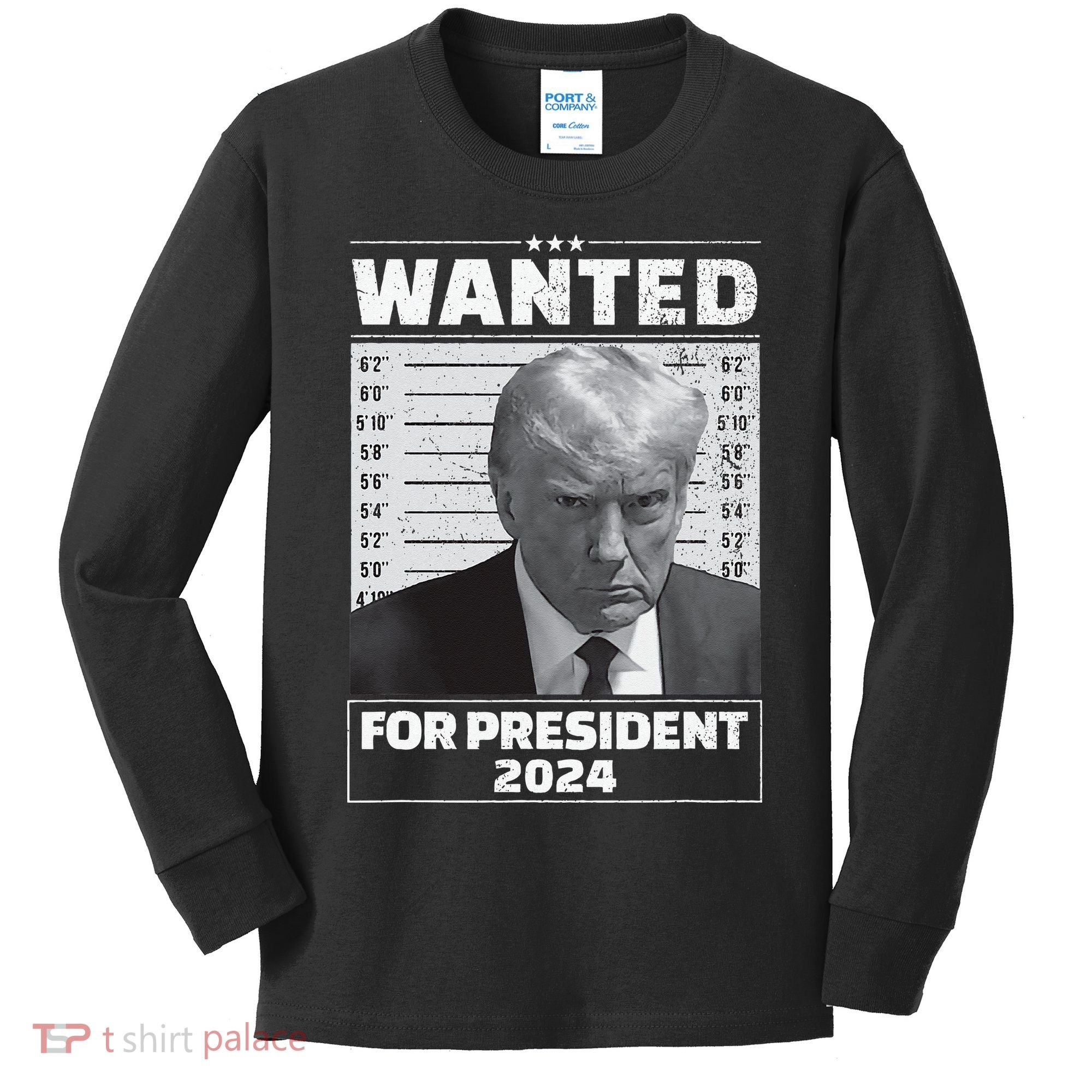 Wanted For President 2024 Trump Mugshot Kids Long Sleeve Shirt