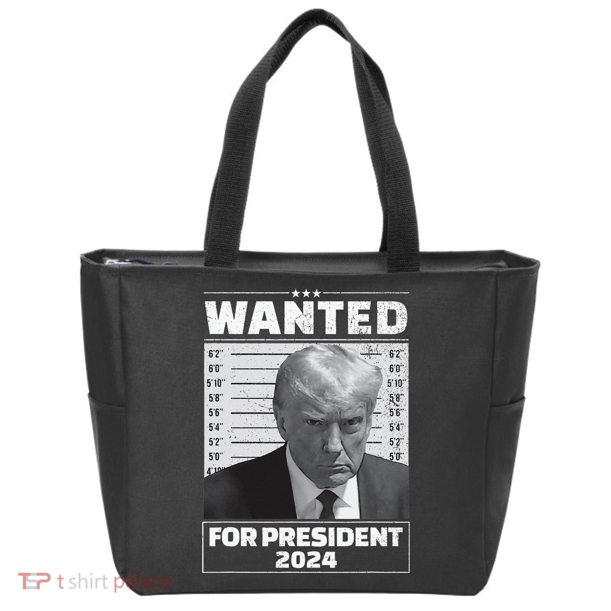 Wanted For President 2024 Trump Mugshot Tote Bag