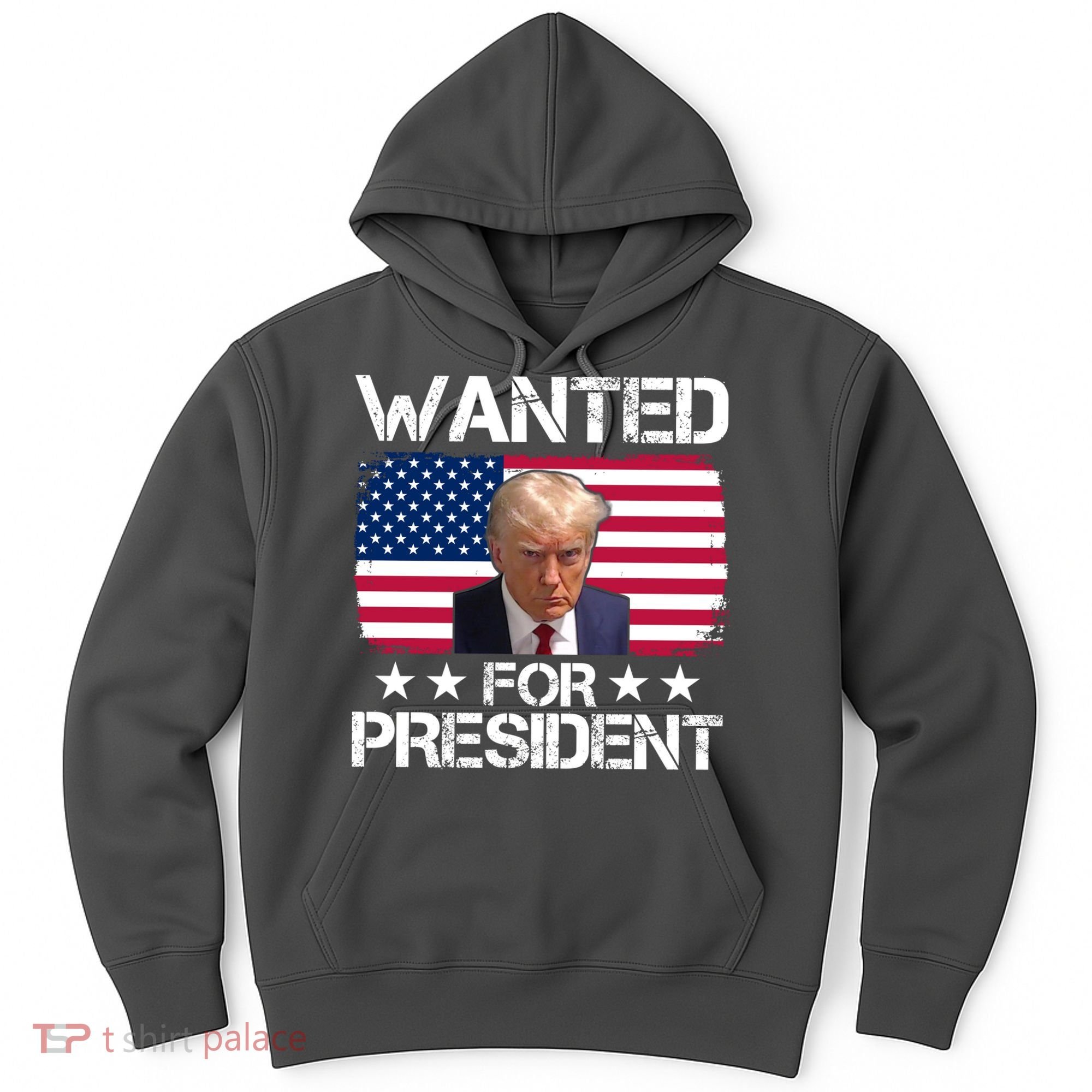 Wanted For President Donald Trump USA Election Hoodie