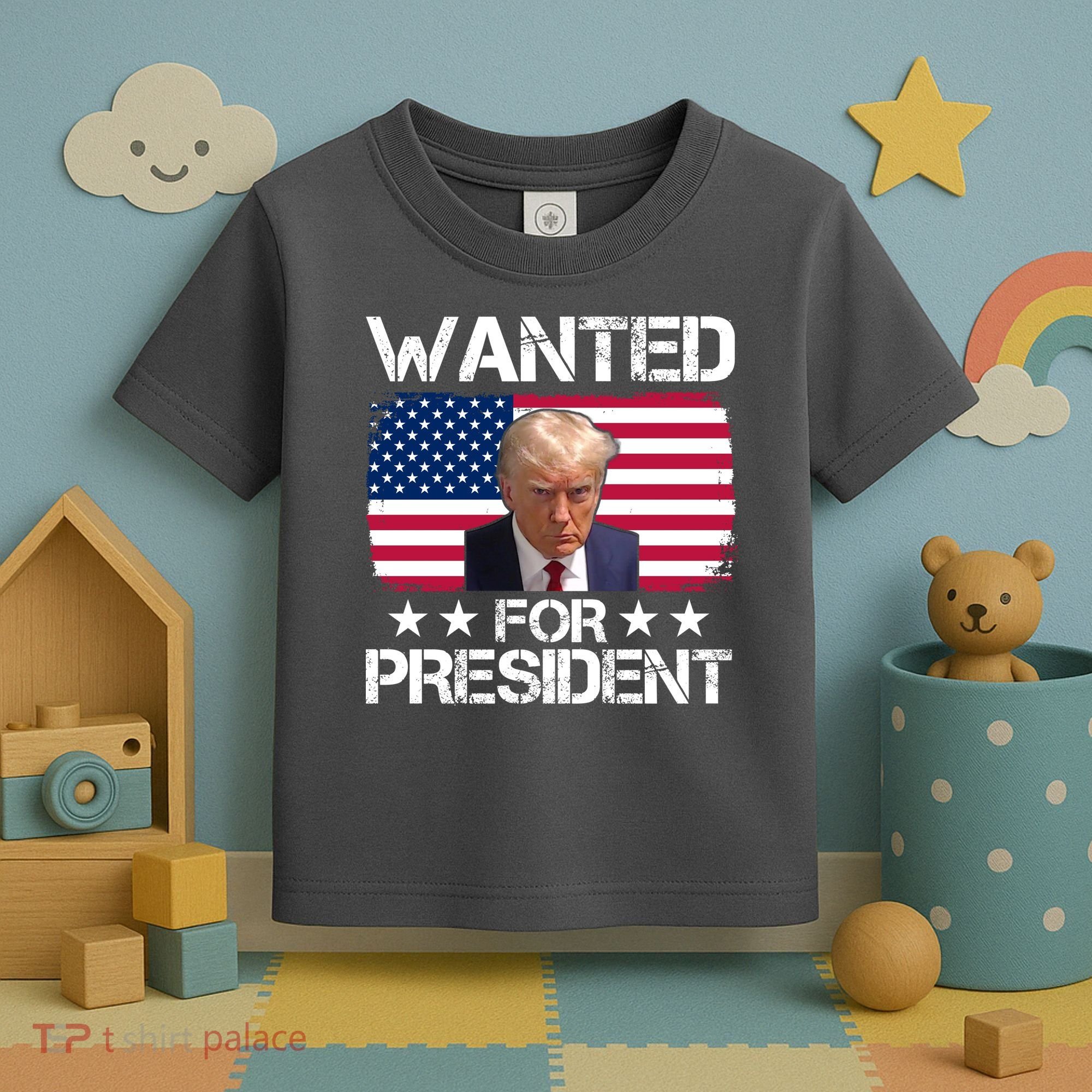 Wanted For President Donald Trump USA Election Toddler T-Shirt