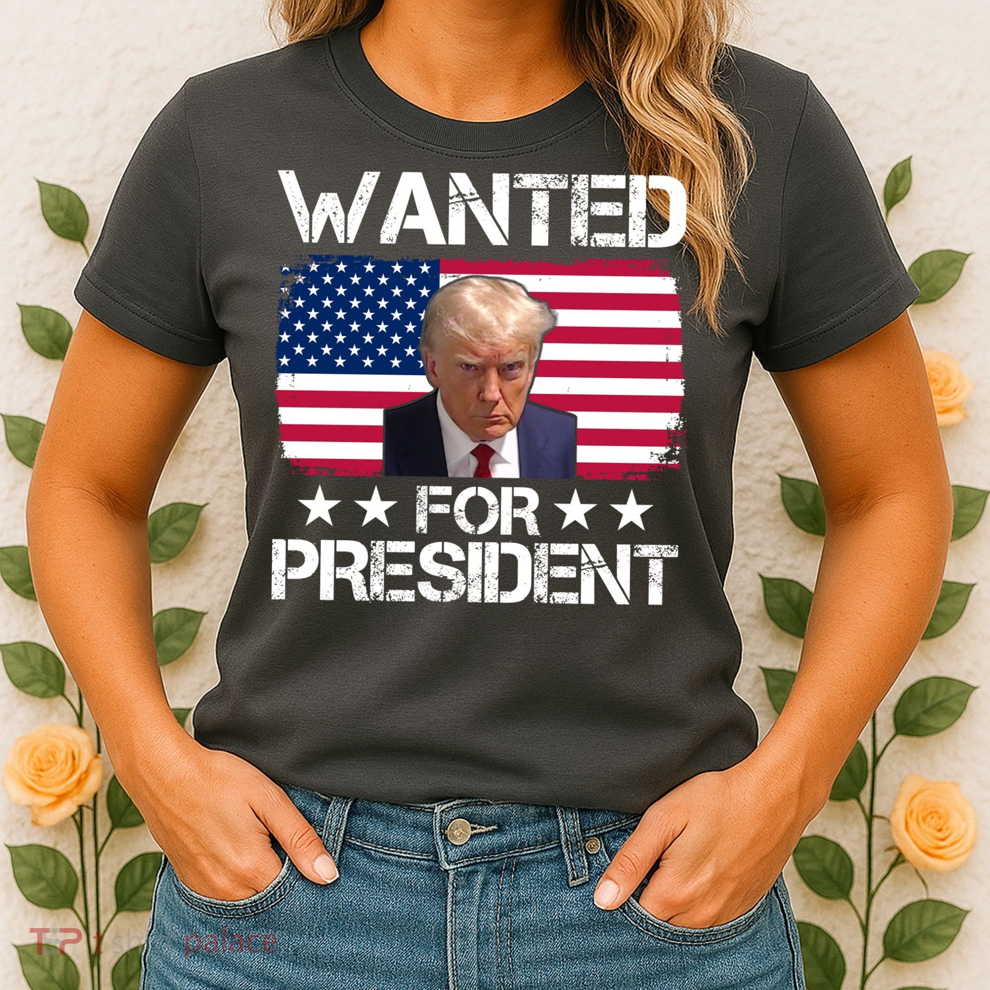 Wanted For President Donald Trump USA Election Women's T-Shirt