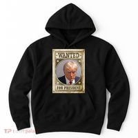 Wanted For President Funny Donald Trump Mugshot Hoodie thumb 0