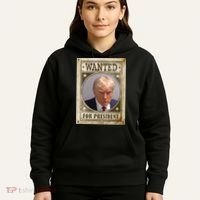 Wanted For President Funny Donald Trump Mugshot Hoodie thumb 5
