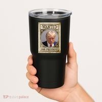 Wanted For President Funny Donald Trump Mugshot Tumbler thumb 2